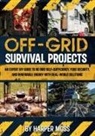 Harper Moss - Off-Grid Survival Projects