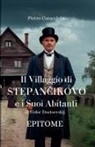 Pietro Caracciolo - IL VILLAGGIO DI STEPAN¿IKOVO E I SUOI ABITANTI di Fëdor Dostoevskij