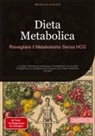 Bendis A. I. Saage - Italiano - Dieta Metabolica: Risvegliare il Metabolismo Senza HCG