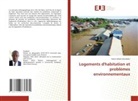 Ahua Herve Kouakou - Logements d'habitation et problèmes environnementaux