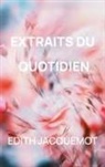 Edith Jacquemot - Extraits du quotidien