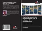 Rishi Kumar - Migliori proprietà dei cristalli liquidi con lo sviluppo di nanomateriali