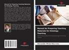 Alexsander Michel Dias Lima - Manual for Preparing Teaching Materials for Histology Teaching