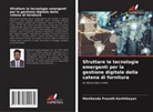 Manikanda Prasath Karthikeyan - Sfruttare le tecnologie emergenti per la gestione digitale della catena di fornitura