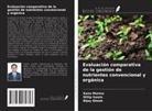 Bijoy Ghosh, Kanu Murmu, Dillip Swain - Evaluación comparativa de la gestión de nutrientes convencional y orgánica
