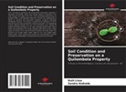 Sandra Andrade, Ruth Lima - Soil Condition and Preservation on a Quilombola Property