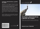 Benjamin Junior TONGUINO - Contratos administrativos y gestión de riesgos
