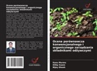 Bijoy Ghosh, Kanu Murmu, Dillip Swain - Ocena porównawcza konwencjonalnego i organicznego zarzadzania skladnikami odzywczymi