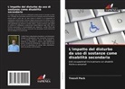 Tresvil Pack - L'impatto del disturbo da uso di sostanze come disabilità secondaria