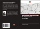 Sergei Lelevich - Mécanismes métaboliques de l'intoxication alcoolique