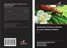 Muhammad Arshad Arain, Zanib Arshad, Seema Ashraf - Omeopatia Sistema naturale di cura e Materia Medica