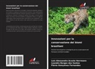 Laís Alessandra Acosta Herrmann, Leandro Borges dos Santos, Flávia Gonçalves Fernandes - Innovazioni per la conservazione dei biomi brasiliani