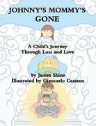 James Shine - Johnny's Mommy's Gone