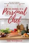Tara Triefenbach - The Journal of a Personal Chef