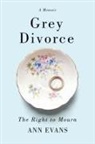 ANN EVANS - Grey Divorce