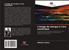 Nikolaos Taskos - L'image de marque à l'ère numérique
