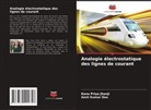 Kanu Priya Jhanji, Amit Kumar Das - Analogie électrostatique des lignes de courant