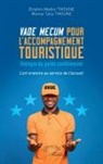 Birahim Madior Thioune, Momar Talla Thioune - Vade mecum pour l'accompagnement touristique