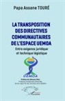 Papa Assane Touré - La transposition des directives communautaires l'espace UEMOA