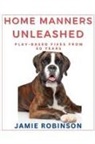 Jamie Robinson - Home Manners Unleashed