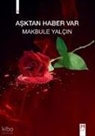 Makbule Yalcin - Asktan Haber Var