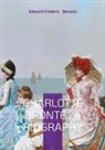 Edward Frederic Benson - Charlotte Brontë : A biography