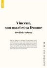 Frédéric Sabrou - Vincent, son mari et sa femme