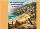 Mod Vareil - Les vacances d'été de Caya et Kaki à la plage