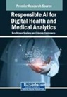 Chinmay Chakraborty, Ben Othman Soufiene - Responsible AI for Digital Health and Medical Analytics