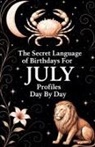 Daniel Sanjurjo - The Secret Language of Birthdays July Profiles Day By Day