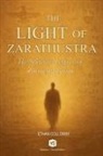 Ethan Calloway - The Light of Zarathustra - The Spiritual Legacy of Zoroastrianism