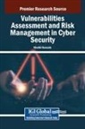 Khalid Hussain - Vulnerabilities Assessment and Risk Management in Cyber Security