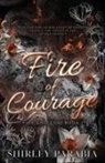 Shirley Parabia, Shirley Siaton - Fire of Courage (The Serpent Edition)