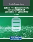 G. S. Karthick - Battery-Free Sensor Networks for Sustainable Next-Generation IoT Connectivity