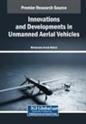 Mohamed Arezk Mellal - Innovations and Developments in Unmanned Aerial Vehicles