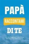 Casey Parker - Papà, Raccontami di Te