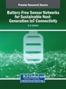 G. S. Karthick - Battery-Free Sensor Networks for Sustainable Next-Generation IoT Connectivity