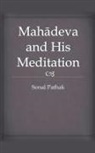 Sonal Pathak - Mahadeva and His Meditation
