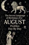 Daniel Sanjurjo - The Secret Language of Birthdays Profiles August Day By Day