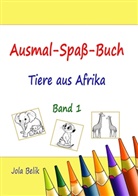 Jola Belik - Ausmal-Spaß-Buch