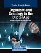 Bryan Christiansen, Mehmet Ferhat Zbek - Organizational Sociology in the Digital Age