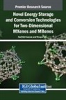 Karthik Kannan, Vinaya Tari - Novel Energy Storage and Conversion Technologies for Two-Dimensional MXenes and MBenes