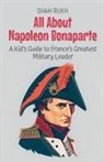 Shah Rukh - All About Napoleon Bonaparte