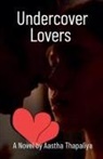 Aastha Thapaliya - Undercover Lovers