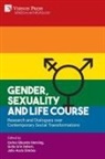 Guita Grin Debert, Carlos Eduardo Henning, Júlio Assis Simões - Gender, Sexuality and Life Course