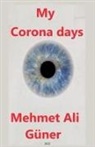 Mehmet Al¿ Güner - My Corona Days