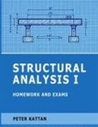 Peter Kattan - Structural Analysis I Homework and Exams