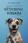 Patricia Smith - Fetching Wisdom
