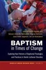 Steinunn Arnþrúður Björnsdóttir, Magnus Evertsson, Harald Hegstad - Baptism in Times of Change