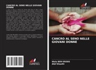 Wala BEN KRIDIS, Afef Khanfir - CANCRO AL SENO NELLE GIOVANI DONNE